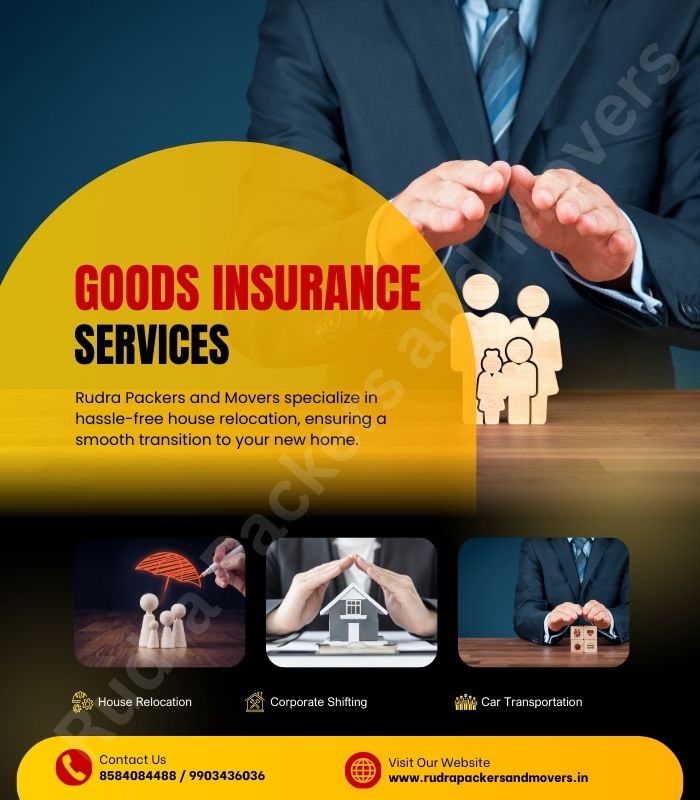 Rudra Packers and Movers Goods Insurance